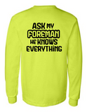 Ask My Foreman He Knows Everything 42400 Men Funny Safety Green Long Sleeve Work Shirt