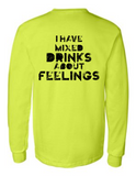 I Have Mixed Drinks About Feelings 42400 Men Funny Safety Green Long Sleeve Work Shirt
