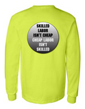 Skilled Labor Isnt Cheap 42400 Men Funny Safety Green Long Sleeve Work Shirt