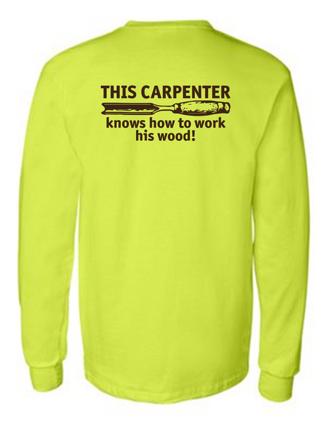 This Carpenter Knows How To Work 42400 Men Funny Safety Green Long Sleeve Work Shirt