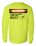 This Is How To Get My Buzz 42400 Men Funny Safety Green Long Sleeve Work Shirt