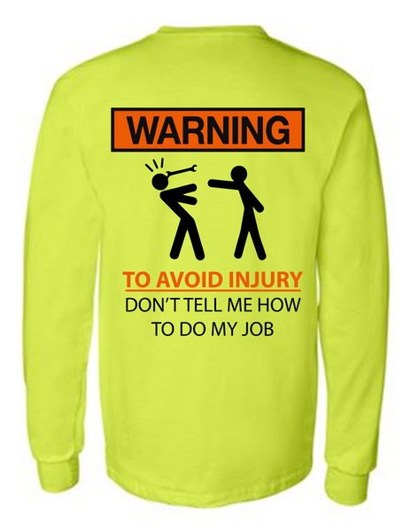 Warning To Avoid Injury 42400 Men Funny Safety Green Long Sleeve Work Shirt